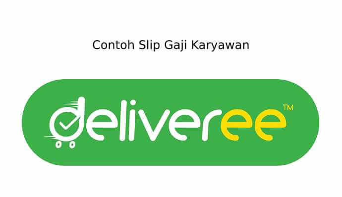 Contoh Slip Gaji Karyawan Deliveree